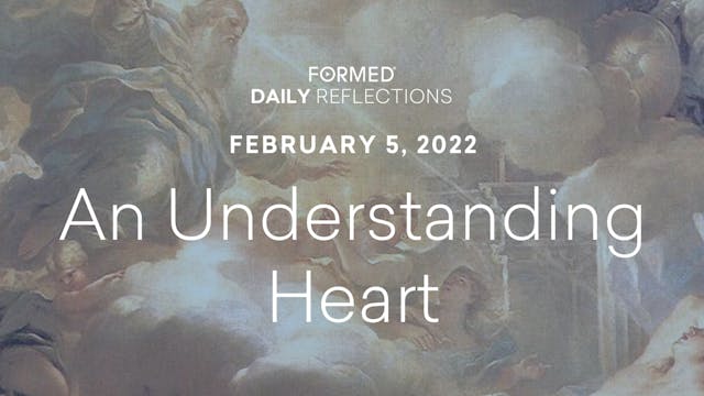 Daily Reflections – February 5, 2022