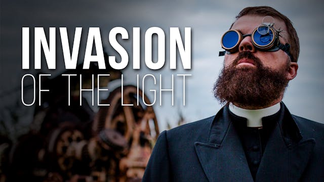 Fr. Pontifex – Invasion of the Light