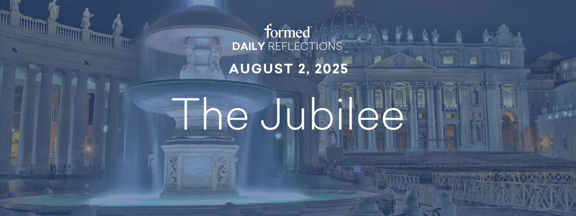 Daily Reflections — August 2, 2025