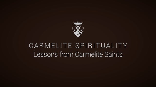 Carmelite Spirituality: Lessons from ...