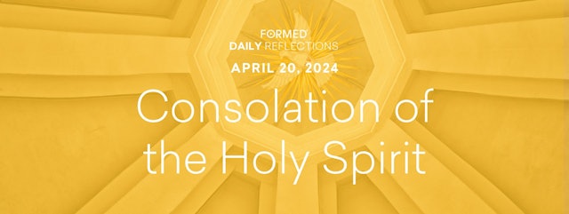 Easter Daily Reflections — April 20, 2024
