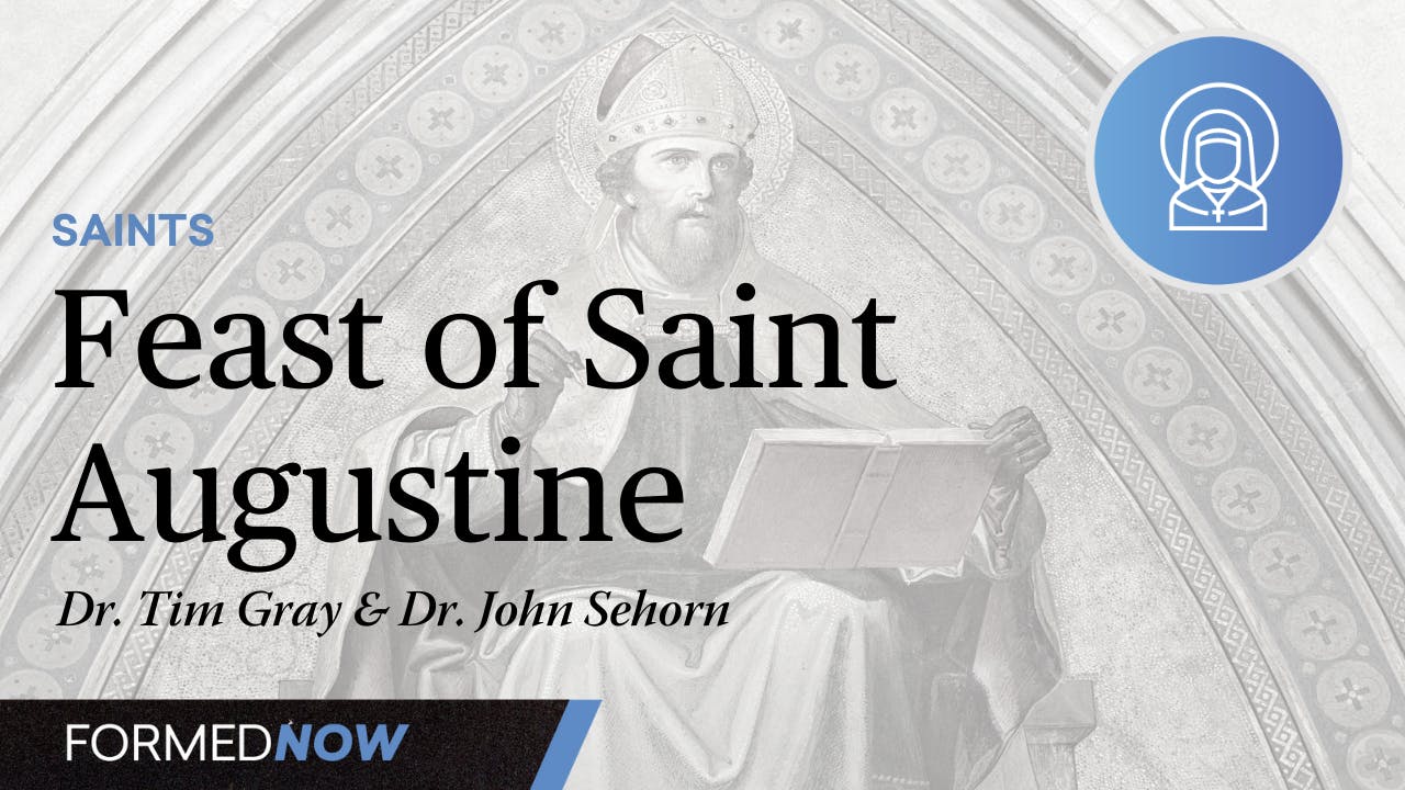 Feast of Saint Augustine | Catholic Saints - All Episodes - Formed