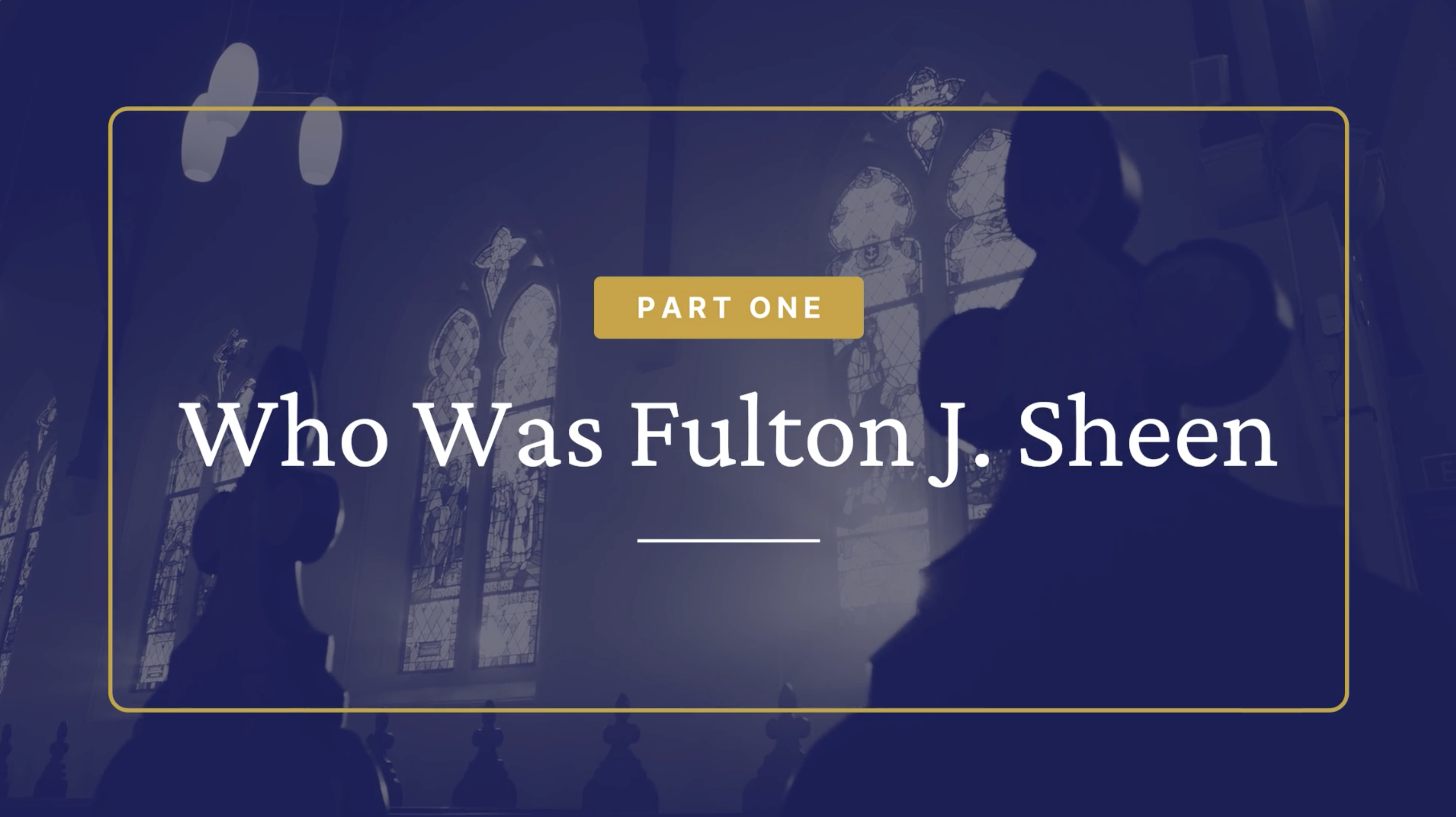 Who Was Fulton J. Sheen?