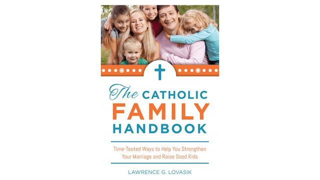 KINDLE: The Catholic Family Handbook