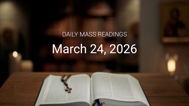 March 24, 2026 | Daily Mass Readings