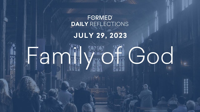 Daily Reflections — July 29, 2023
