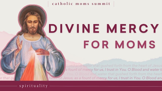 Divine Mercy for Moms