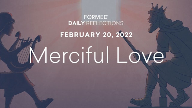 Daily Reflections – February 20, 2022