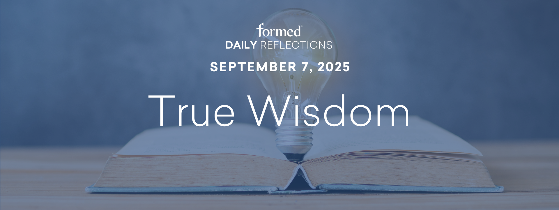 Daily Reflections — September 7, 2025