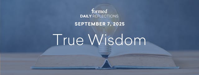 Daily Reflections — September 7, 2025