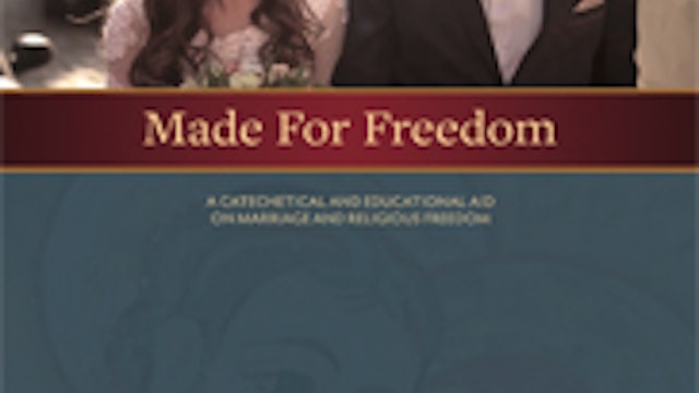 Marriage Unique for a Reason: Made for Freedom