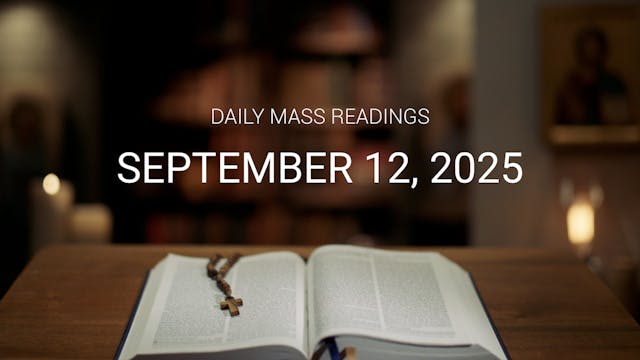 September 12, 2025 | Daily Mass Readings