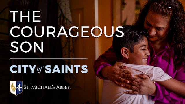 The Courageous Son | City of Saints |...