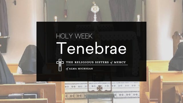 Holy Week Tenebrae with Religious Sis...
