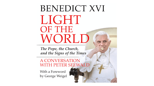 Light of the World by Peter Seewald and Pope Benedict XVI
