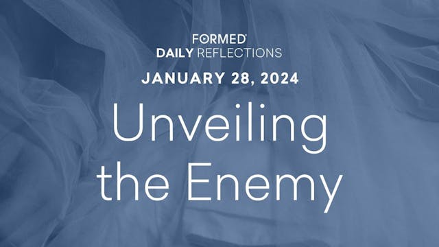 Daily Reflections — January 28, 2024