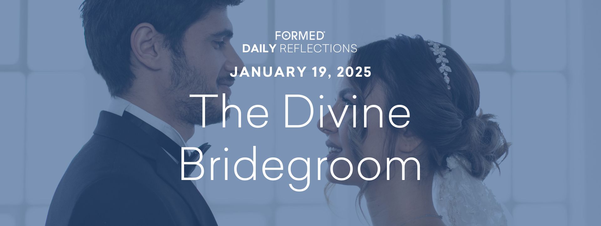 Daily Reflections — January 19, 2025