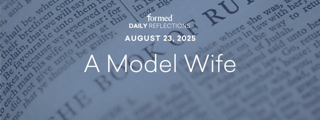 Daily Reflections — August 23, 2025