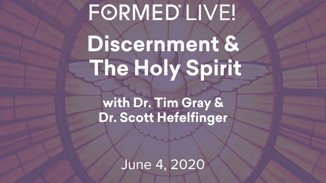 FORMED Now! Discernment and the Holy ...