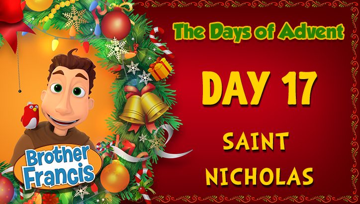 Day 17 - Saint Nicholas | The Days of Advent with Brother Francis