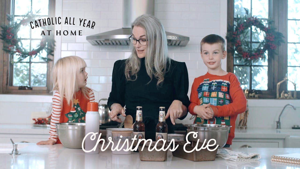 Christmas Eve Catholic All Year At Home w/ Kendra Tierney Catholic