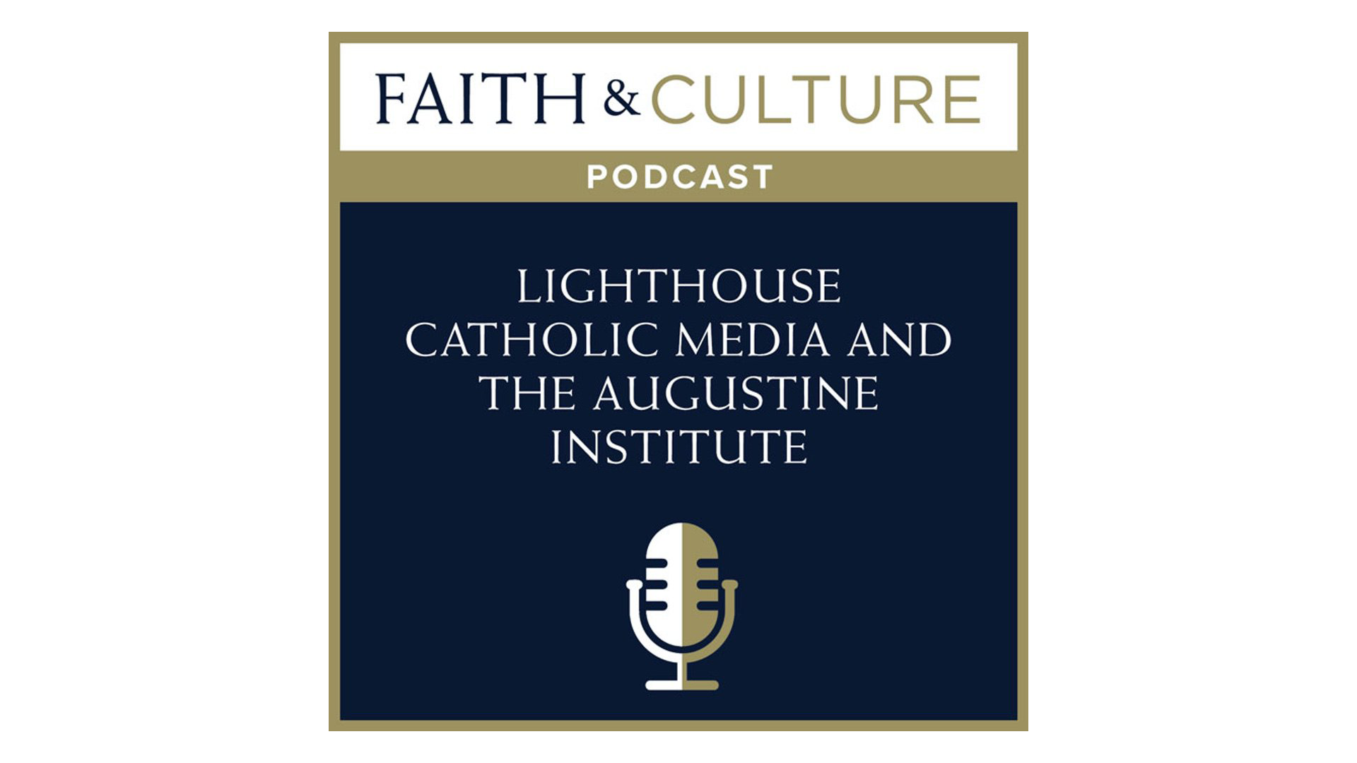 Lighthouse Catholic Media & the Augustine Institute with Mark Middendorf
