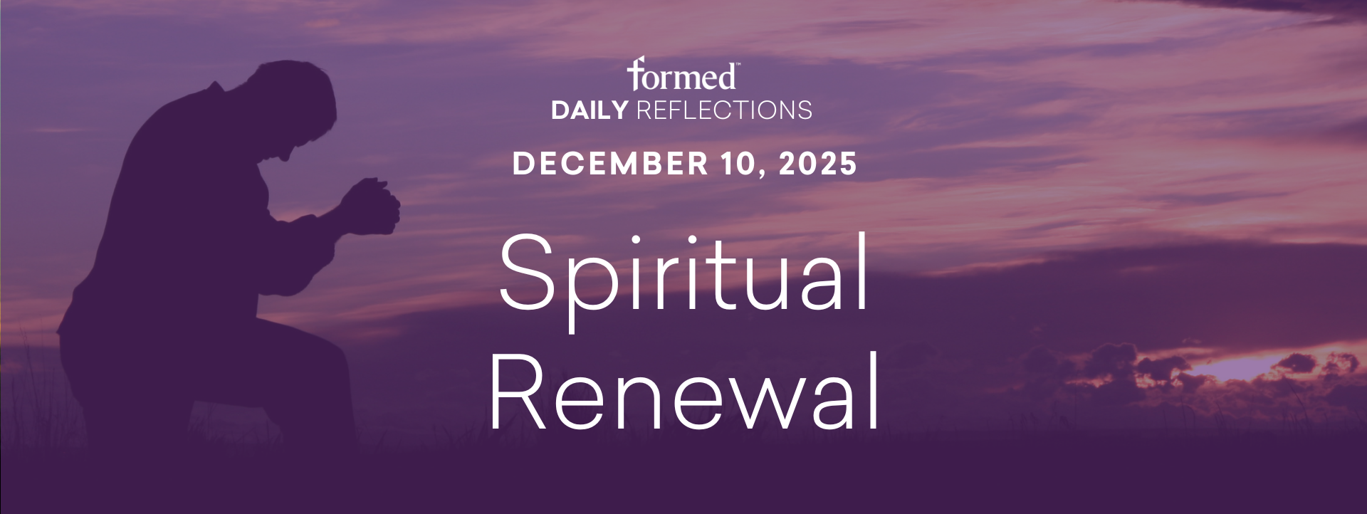 Daily Reflections — December 10, 2025