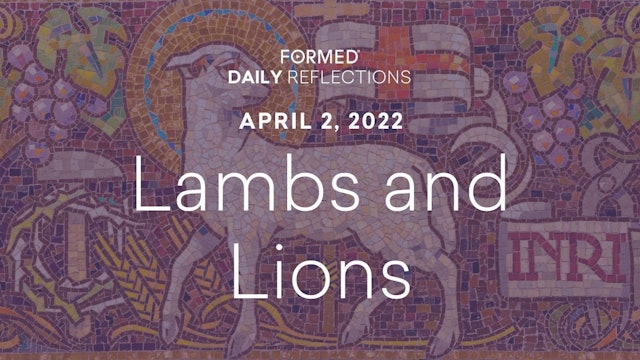 Lenten Daily Reflections – April 2, 2022