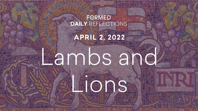 Lenten Daily Reflections – April 2, 2022
