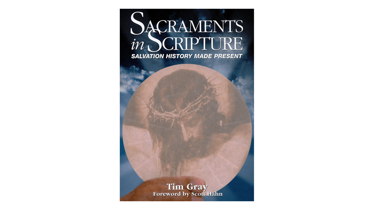 Sacraments in Scripture
