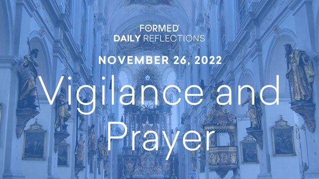 Daily Reflections – November 26, 2022
