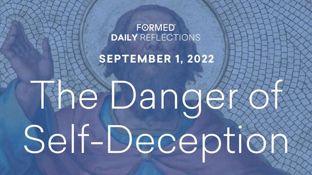 Daily Reflections – September 1, 2022