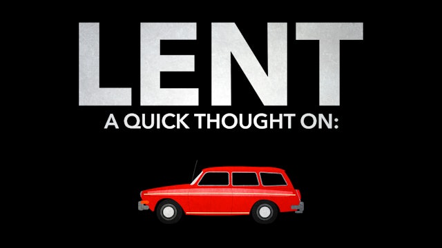 A Quick Thought on Lent