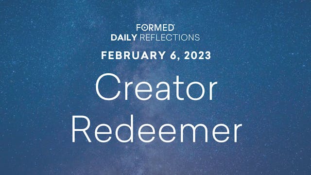 Daily Reflections – February 6, 2023