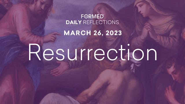 Lenten Daily Reflections — March 26, ...