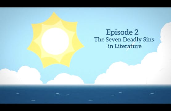 Episode 2: The Seven Deadly Sins in Literature