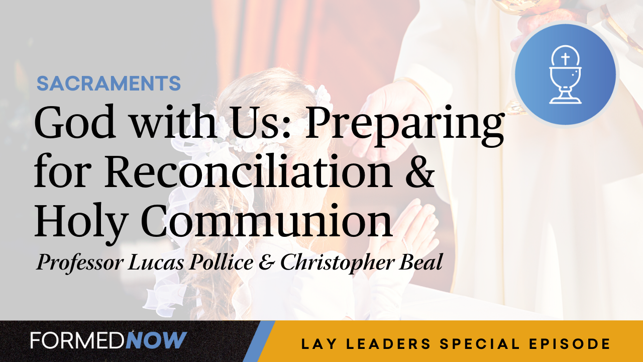 God with Us: Preparation for First Reconciliation and First Holy Communion