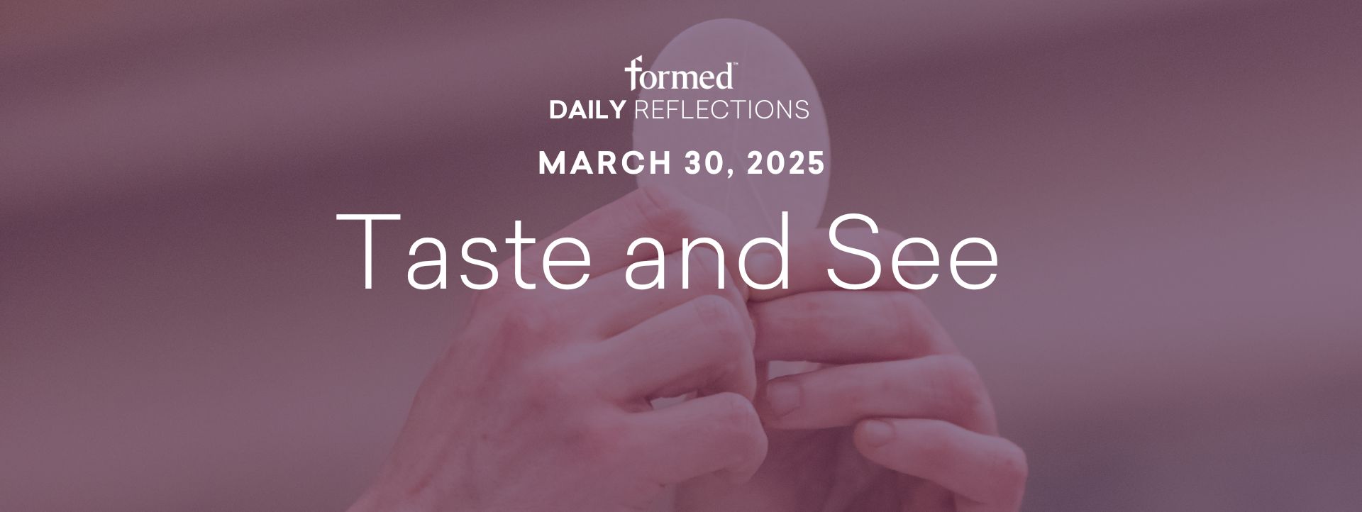 Lenten Daily Reflections — Fourth Sunday of Lent — March 30, 2025