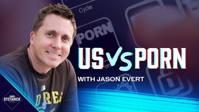 Fighting the P0RN Culture with Jason ...
