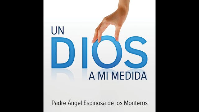 Un Dios a mi medida por Padre Ángel E...