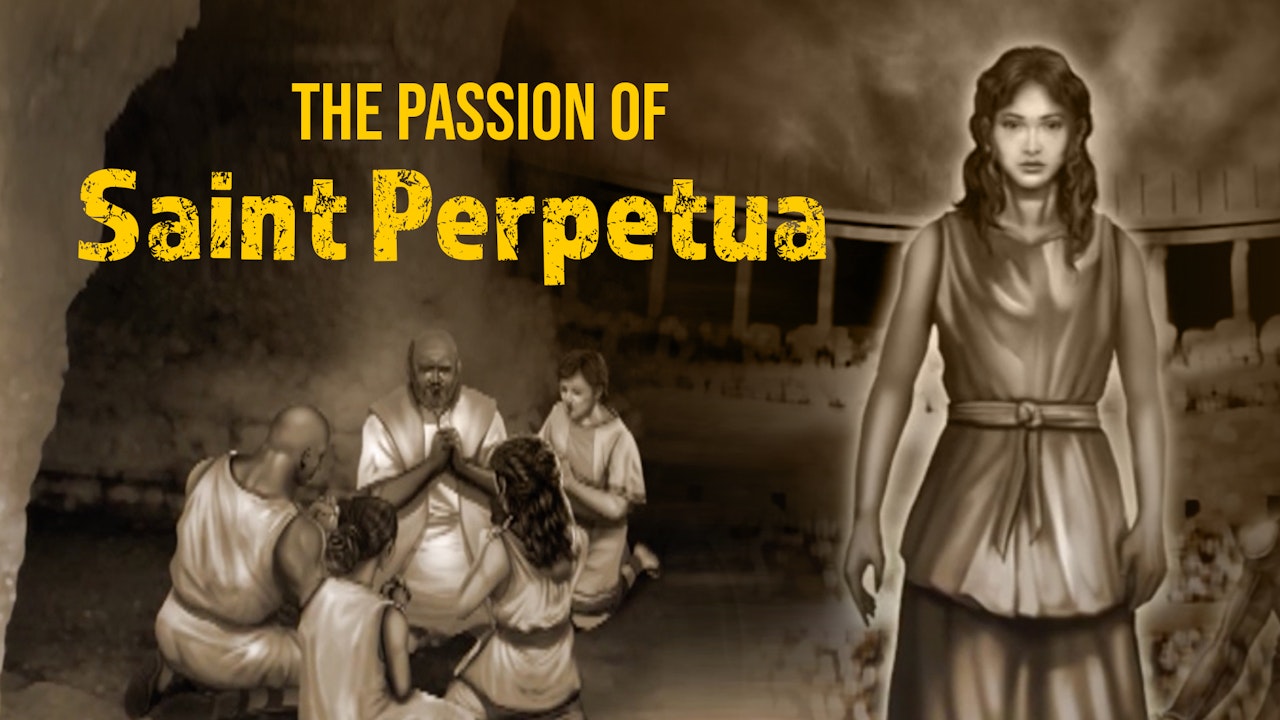 The Passion of Saint Perpetua with Mike Aquilina