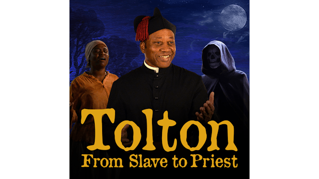 Tolton: From Slave to Priest