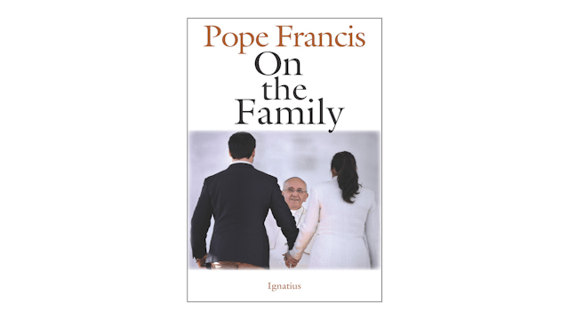 On the Family by Pope Francis