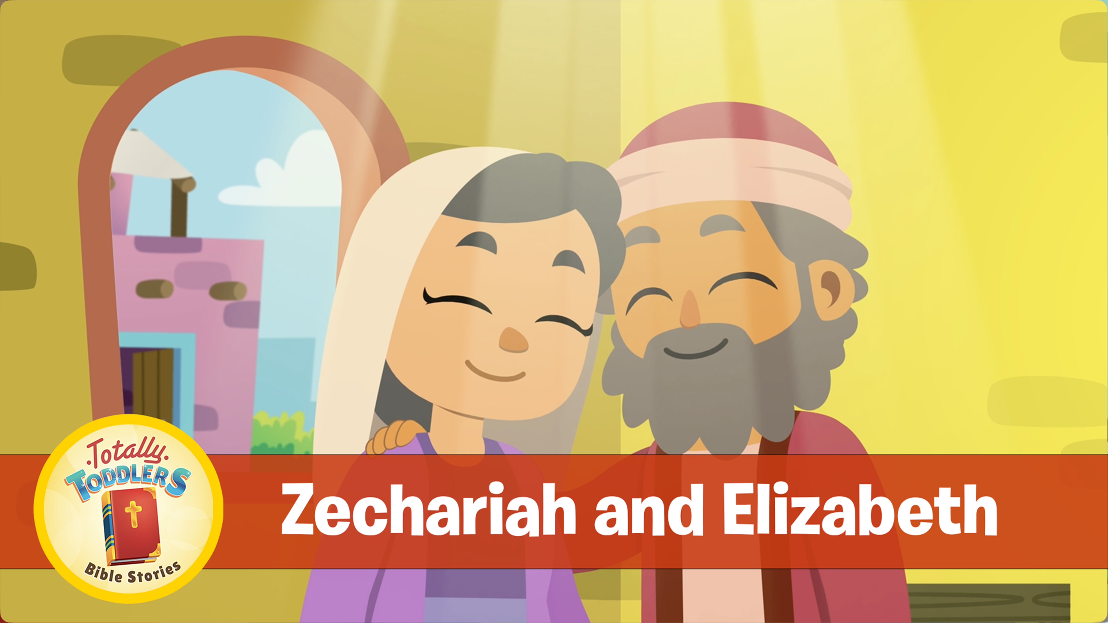 Zechariah and Elizabeth | Totally Toddlers: Bible Stories