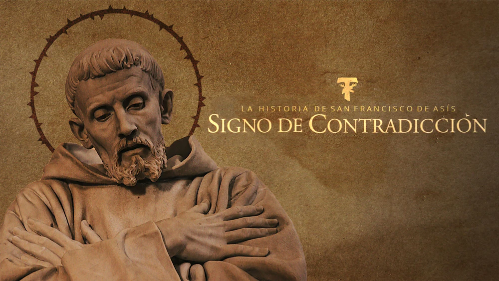 Signo de Contradicción- San Francisco de Asís