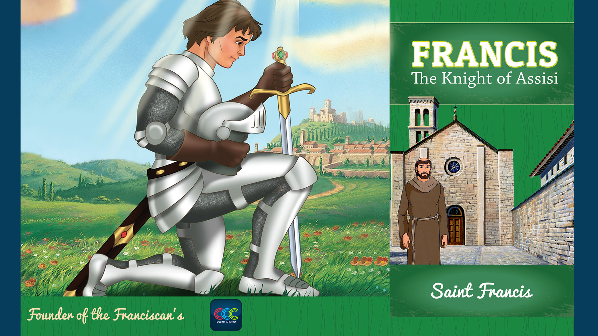 Francis: The Knight of Assisi