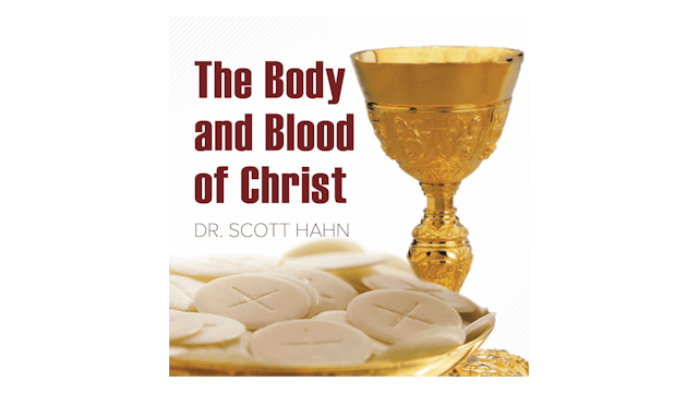 The Body and Blood of Christ