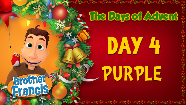 Day 4 - Purple | The Days of Advent with Brother Francis