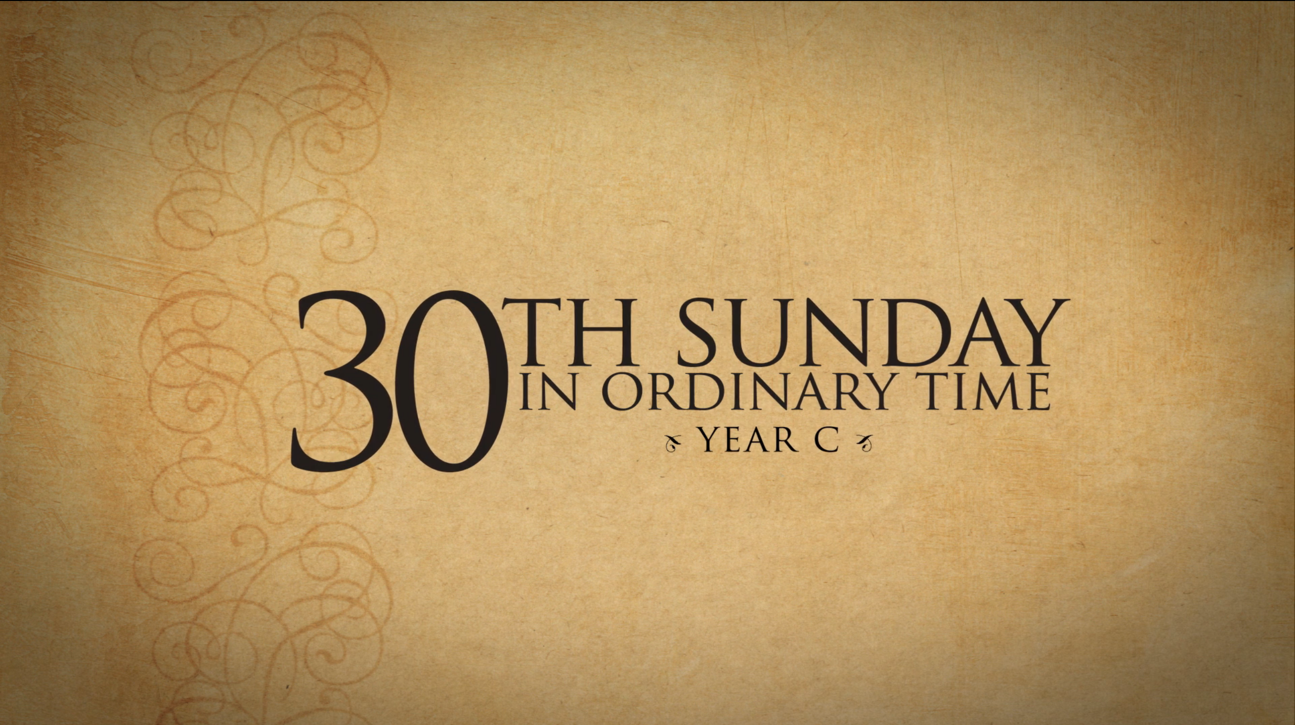 30th Sunday In Ordinary Time (Year C) - FORMED