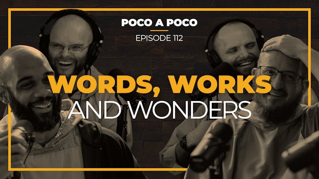 Episode 112: Words, Works, and Wonders 